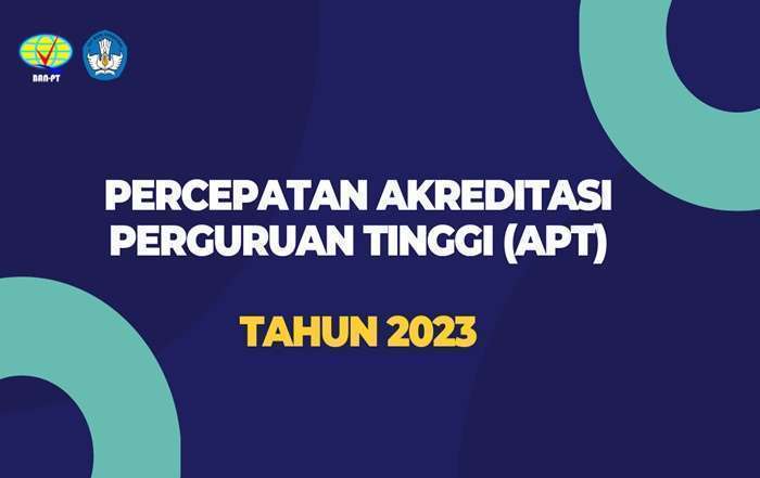 Percepatan Akreditasi Perguruan Tinggi (APT) Tahun 2023